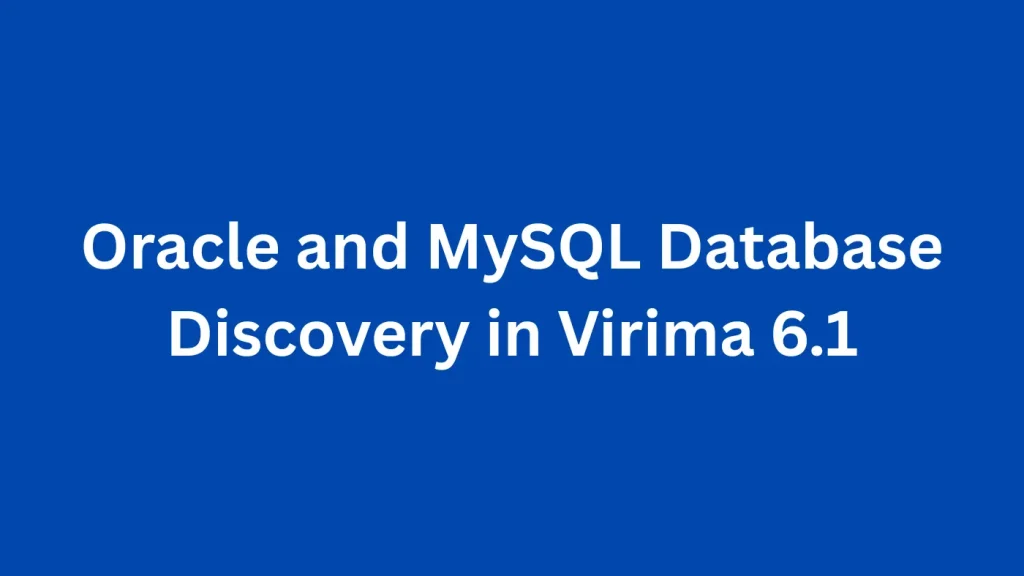 Oracle and MySQL Database Discovery in Virima 6.1