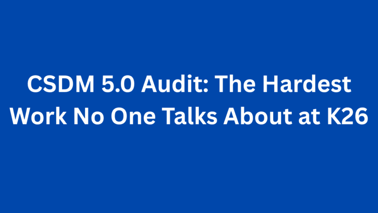 CSDM 5.0 Audit: The Hardest Work No One Talks About at K26